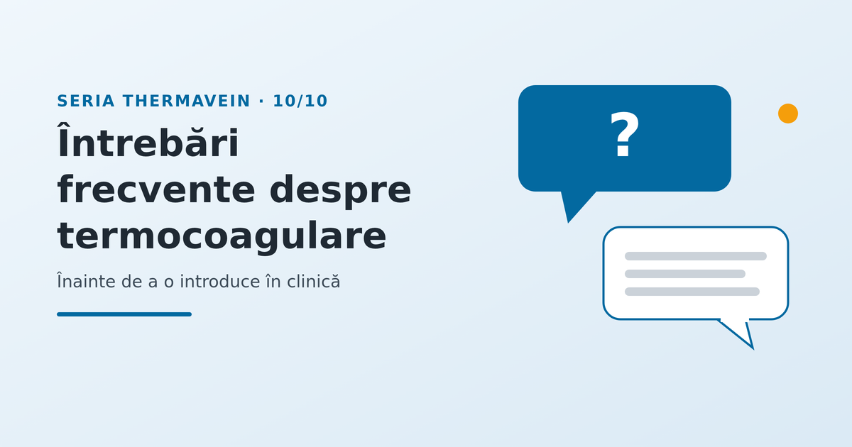 Întrebări frecvente înainte de a introduce termocoagularea în clinică - imagine reprezentativă